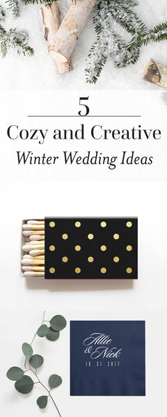 5 Cozy and Creative Winter Wedding Ideas