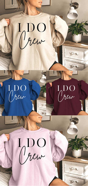 Why You Need I Do Crew Bachelorette Sweatshirts For Your Bachelorette Party?