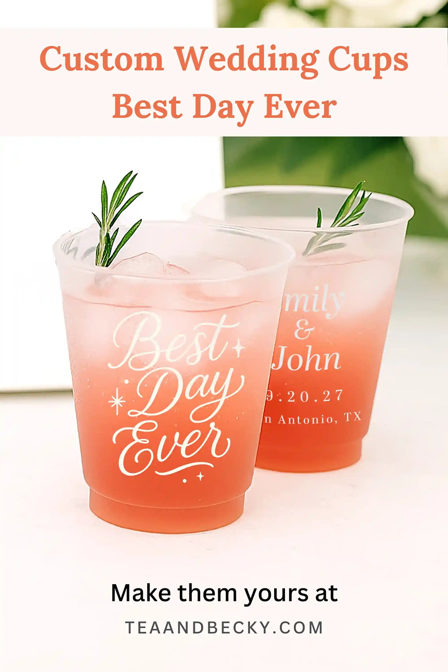 Custom wedding cups with “Best Day Ever” design in white print filled with pink mocktails, styled for a reception setting — personalized frosted drinkware for weddings from Tea and Becky.