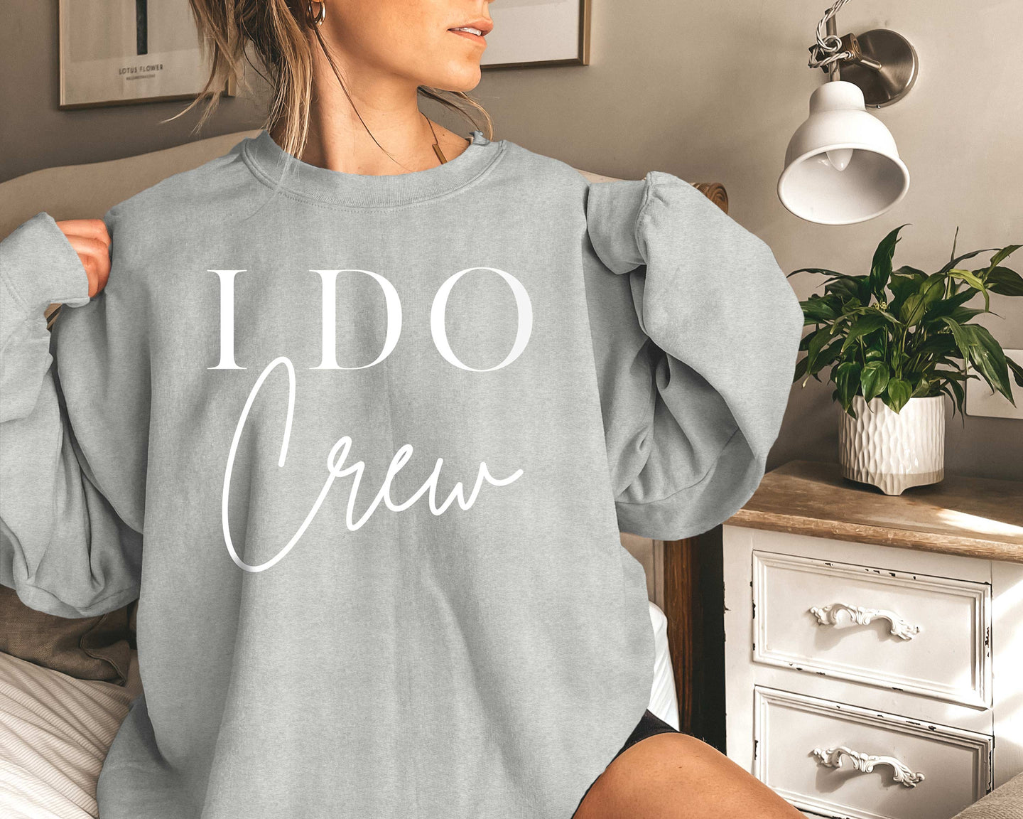 I Do Crew Sweatshirt For Your Bachelorette Party - More Colors