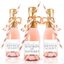 Load image into Gallery viewer, Will You Be My Matron of Honor Mini Champagne Bottle Labels - Tea and Becky
