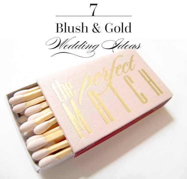 7 Elegant Blush and Gold Wedding Ideas