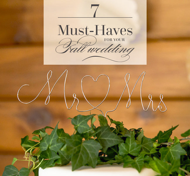 Seven Must-Haves For Your Fall Wedding