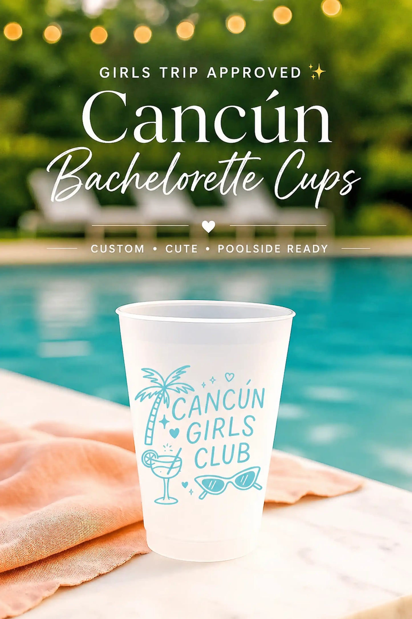 Cancun-themed bachelorette cup with palm tree design on a poolside background
