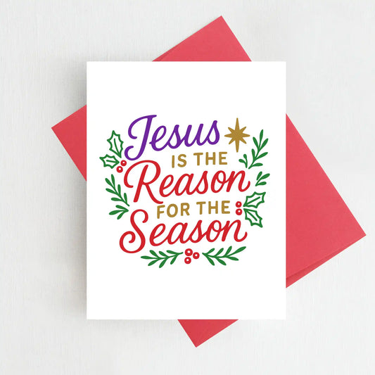 Jesus Is the Reason for the Season Christmas Card