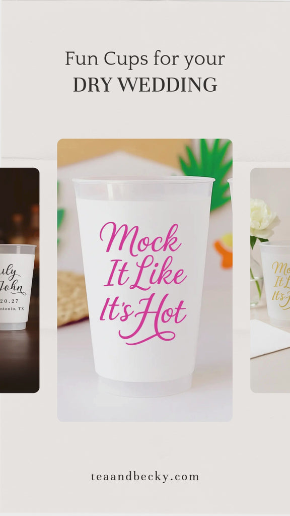 Mock It Like It's Hot Party Cups Custom Mocktail Cups for Dry Weddings ...