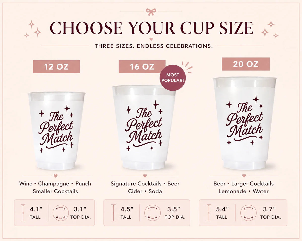 A size guide graphic for custom white plastic cups featuring three sizes: 12 oz, 16 oz, and 20 oz. Each size shows a white cup with the text 'The Perfect Match' printed in dark red script with small star accents, along with recommended drink types and dimensions.