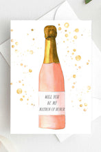 Load image into Gallery viewer, Will You Be My Matron of Honor Card Proposal Champagne Card
