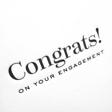 Load image into Gallery viewer, Congrats on your Engagement Letterpress Greeting Card - Tea and Becky
