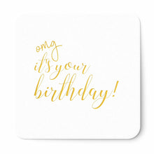 Load image into Gallery viewer, OMG It&#39;s Your Birthday Coasters - Set of 10 - Tea and Becky
