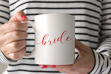 Load image into Gallery viewer, Bride Mug - Bridal Gift - More Colors - Tea and Becky
