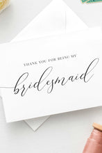 Load image into Gallery viewer, Thank You For Being My Bridesmaid Card - Tea and Becky
