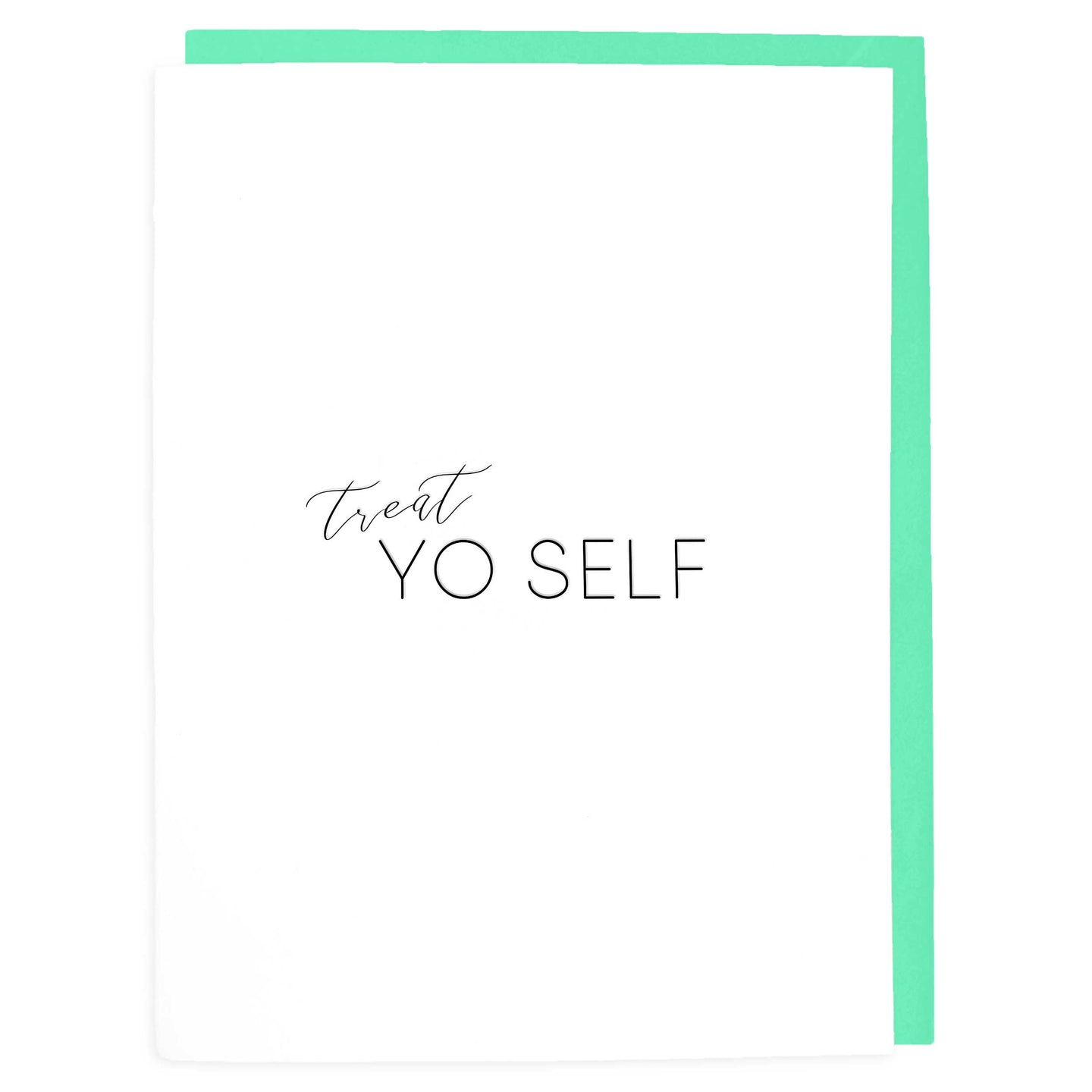 Treat Yo Self Halloween Card - Letterpress Greeting Cards - Tea and Becky