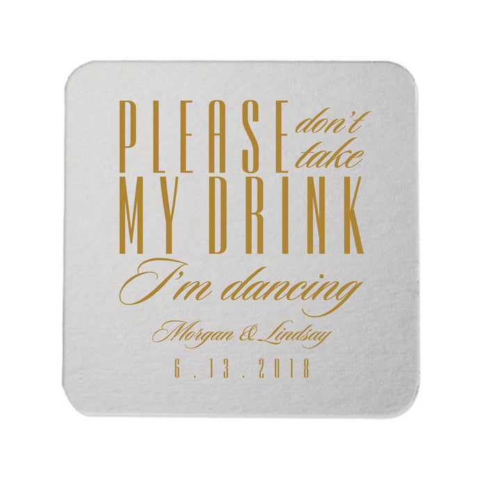 Please Don’t Take My Drink I’m Dancing Coasters - Tea and Becky