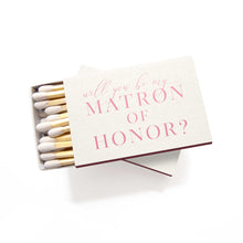 Load image into Gallery viewer, Will You Be My Matron of Honor Matchbox

